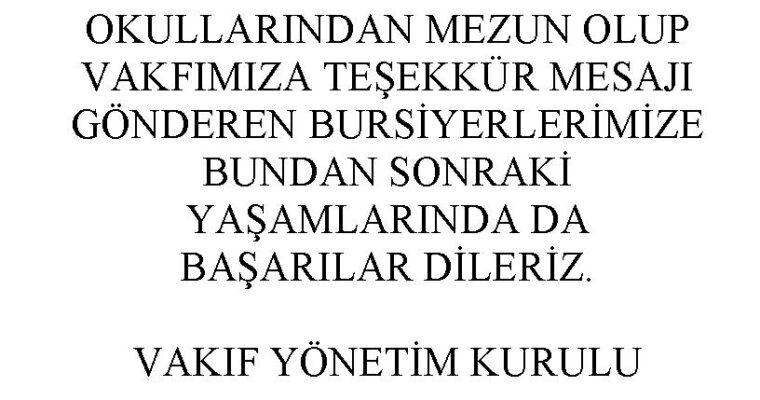 MEZUN OLAN BURSİYERLERİMİZE BAŞARILAR